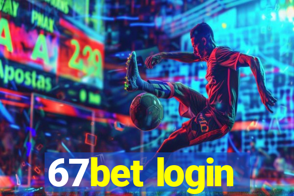 67bet login